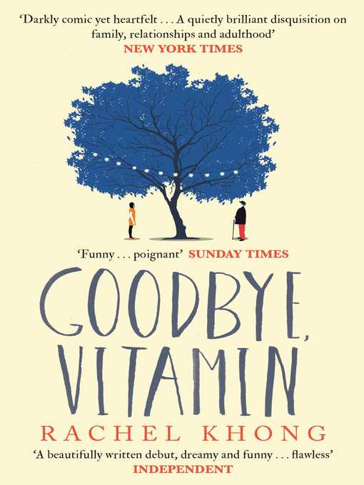 Title details for Goodbye, Vitamin by Rachel Khong - Wait list